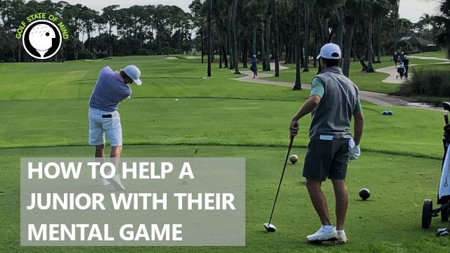 helping a junior golfer with their mental game