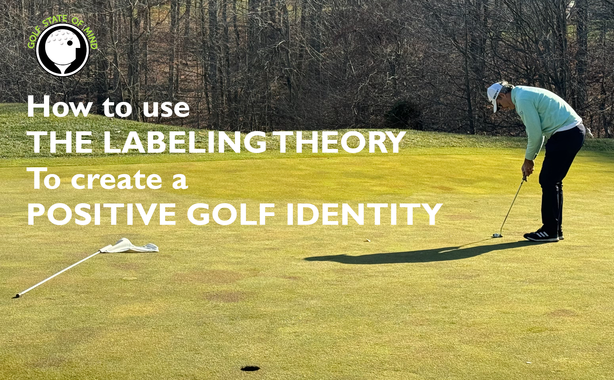The Power Of Labels: How To Create A Positive Golf Identity