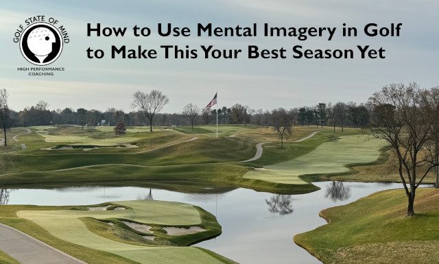 How To Use Mental Imagery In Golf To Improve Performance